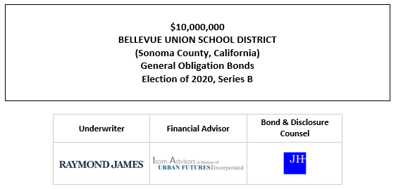 $10,000,000 BELLEVUE UNION SCHOOL DISTRICT (Sonoma County, California) General Obligation Bonds Election of 2020, Series B FOS POSTED 11-3-21