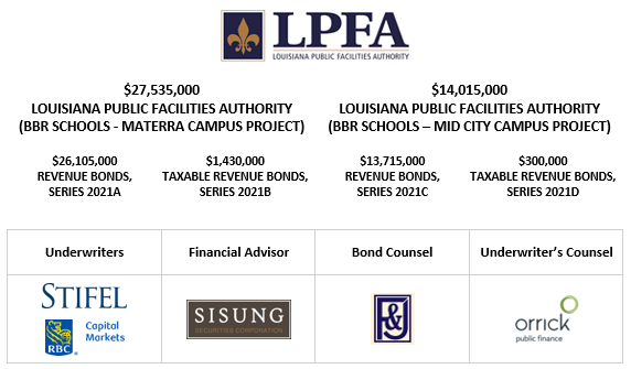 SUPPLEMENT DATED DECEMBER 7, 2021 relating to $27,535,000 LOUISIANA PUBLIC FACILITIES AUTHORITY (BBR SCHOOLS – MATERRA CAMPUS PROJECT) $14,015,000 LOUISIANA PUBLIC FACILITIES AUTHORITY (BBR SCHOOLS – MID CITY CAMPUS PROJECT) $26,105,000 REVENUE BONDS, SERIES 2021A $1,430,000 TAXABLE REVENUE BONDS, SERIES 2021B $13,715,000 REVENUE BONDS, SERIES 2021C $300,000 TAXABLE REVENUE BONDS, SERIES 2021D SUPPLEMENT TOLOM POSTED 12-7-21
