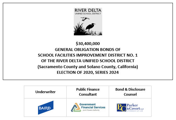 $30,400,000 GENERAL OBLIGATION BONDS OF SCHOOL FACILITIES IMPROVEMENT DISTRICT NO. 1 OF THE RIVER DELTA UNIFIED SCHOOL DISTRICT (Sacramento County and Solano County, California) ELECTION OF 2020, SERIES 2024 FOS POSTED 4-22-24