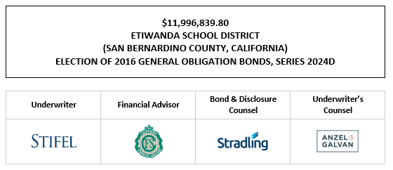 $11,996,839.80 ETIWANDA SCHOOL DISTRICT (SAN BERNARDINO COUNTY, CALIFORNIA) ELECTION OF 2016 GENERAL OBLIGATION BONDS, SERIES 2024D FOS POSTED 11-11-24