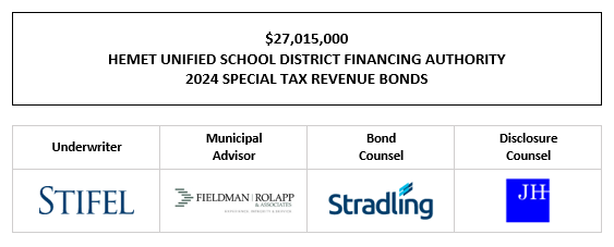 $27,015,000 HEMET UNIFIED SCHOOL DISTRICT FINANCING AUTHORITY 2024 SPECIAL TAX REVENUE BONDS FOS POSTED 11-10-24