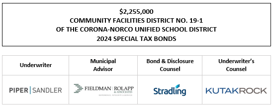 $2,255,000 COMMUNITY FACILITIES DISTRICT NO. 19-1 OF THE CORONA-NORCO UNIFIED SCHOOL DISTRICT 2024 SPECIAL TAX BONDS FOS POSTED 12-13-24