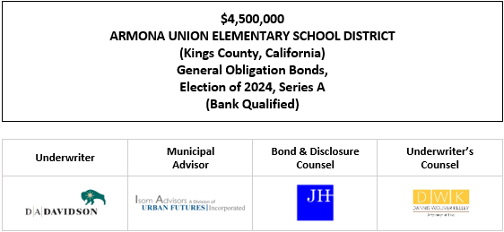 $4,500,000 ARMONA UNION ELEMENTARY SCHOOL DISTRICT (Kings County, California) General Obligation Bonds, Election of 2024, Series A (Bank Qualified) FOS POSTED 5-22-25