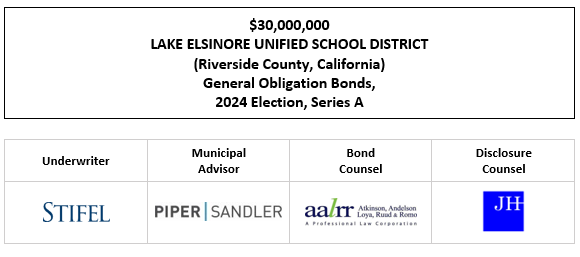 $30,000,000 LAKE ELSINORE UNIFIED SCHOOL DISTRICT (Riverside County, California) General Obligation Bonds, 2024 Election, Series A FOS POSTED 6-11-25