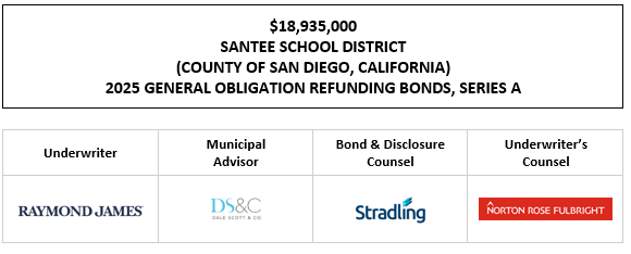 $18,935,000 SANTEE SCHOOL DISTRICT (COUNTY OF SAN DIEGO, CALIFORNIA) 2025 GENERAL OBLIGATION REFUNDING BONDS, SERIES A FOS POSTED 6-11-25