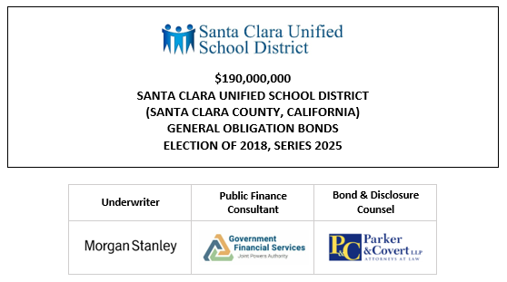 $190,000,000 SANTA CLARA UNIFIED SCHOOL DISTRICT (SANTA CLARA COUNTY, CALIFORNIA) GENERAL OBLIGATION BONDS ELECTION OF 2018, SERIES 2025 FOS POSTED 9-10-25