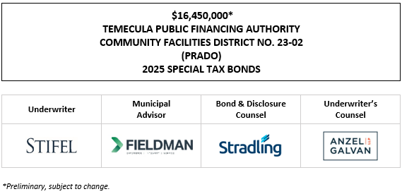 $16,450,000∗ TEMECULA PUBLIC FINANCING AUTHORITY COMMUNITY FACILITIES DISTRICT NO. 23-02 (PRADO) 2025 SPECIAL TAX BOND POS POSTED 9-24-25