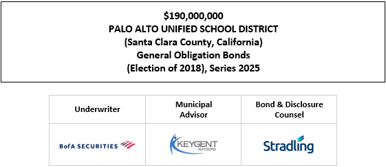 $190,000,000 PALO ALTO UNIFIED SCHOOL DISTRICT (Santa Clara County, California) General Obligation Bonds (Election of 2018), Series 2025 FOS POSTED 10-22-25