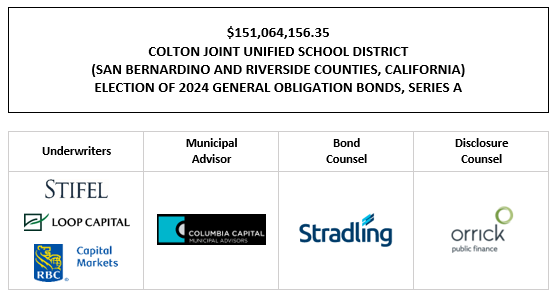 $151,064,156.35 COLTON JOINT UNIFIED SCHOOL DISTRICT (SAN BERNARDINO AND RIVERSIDE COUNTIES, CALIFORNIA) ELECTION OF 2024 GENERAL OBLIGATION BONDS, SERIES A FOS POSTED 11-10-25