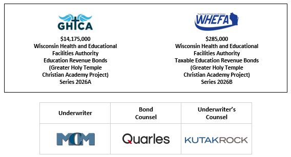 $14,175,000 Wisconsin Health and Educational Facilities Authority Education Revenue Bonds (Greater Holy Temple Christian Academy Project) Series 2026A $285,000 Wisconsin Health and Educational Facilities Authority Taxable Education Revenue Bonds (Greater Holy Temple Christian Academy Project) Series 2026B LOM POSTED 12-23-25