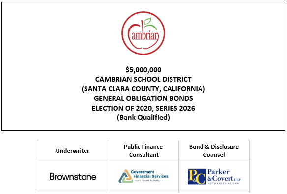 $5,000,000 CAMBRIAN SCHOOL DISTRICT (SANTA CLARA COUNTY, CALIFORNIA) GENERAL OBLIGATION BONDS ELECTION OF 2020, SERIES 2026 (Bank Qualified) FOS POSTED 1-26-26