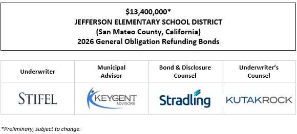 $13,400,000* JEFFERSON ELEMENTARY SCHOOL DISTRICT (San Mateo County, California) 2026 General Obligation Refunding Bonds POS POSTED 1-21-26