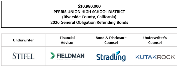 $10,980,000 PERRIS UNION HIGH SCHOOL DISTRICT (Riverside County, California) 2026 General Obligation Refunding Bonds FOS POSTED 2-12-26