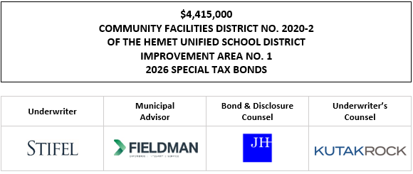 $4,415,000 COMMUNITY FACILITIES DISTRICT NO. 2020-2 OF THE HEMET UNIFIED SCHOOL DISTRICT IMPROVEMENT AREA NO. 1 2026 SPECIAL TAX BONDS FOS POSTED 2-26-26