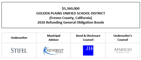 $5,360,000 GOLDEN PLAINS UNIFIED SCHOOL DISTRICT (Fresno County, California) 2026 Refunding General Obligation Bonds FOS POSTED 3-12-26