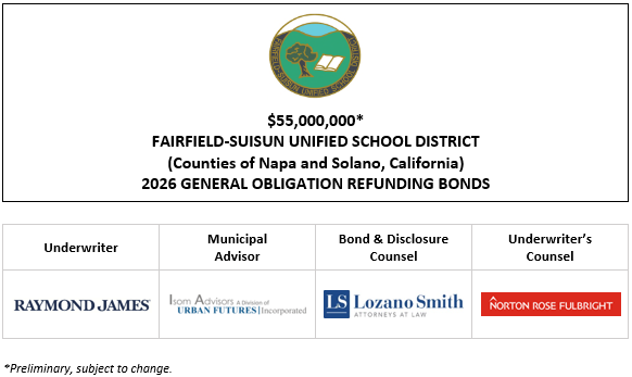 $55,000,000* FAIRFIELD-SUISUN UNIFIED SCHOOL DISTRICT (Counties of Napa and Solano, California) 2026 GENERAL OBLIGATION REFUNDING BONDS POS POSTED 3-20-26