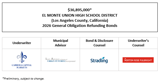 $36,895,000* EL MONTE UNION HIGH SCHOOL DISTRICT (Los Angeles County, California) 2026 General Obligation Refunding Bonds POS POSTED 3-5-26