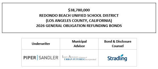 $38,780,000 REDONDO BEACH UNIFIED SCHOOL DISTRICT (LOS ANGELES COUNTY, CALIFORNIA) 2026 GENERAL OBLIGATION REFUNDING BONDS FOS POSTED 4-27-26