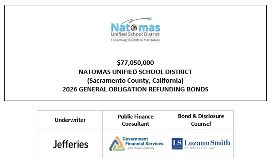 $77,050,000 NATOMAS UNIFIED SCHOOL DISTRICT (Sacramento County, California) 2026 GENERAL OBLIGATION REFUNDING BONDS FOS POSTED 4-30-26