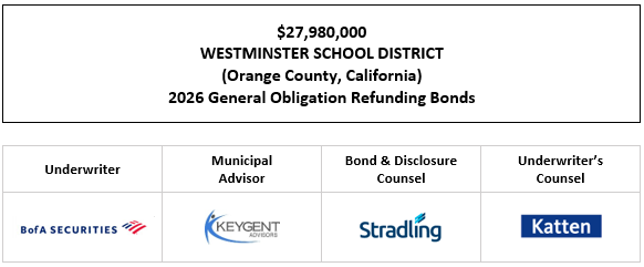 $27,980,000 WESTMINSTER SCHOOL DISTRICT (Orange County, California) 2026 General Obligation Refunding Bonds FOS POSTED 4-9-26