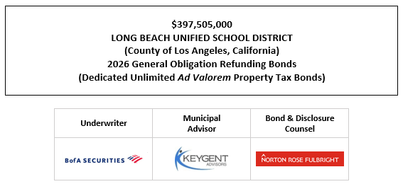 $397,505,000 LONG BEACH UNIFIED SCHOOL DISTRICT (County of Los Angeles, California) 2026 General Obligation Refunding Bonds (Dedicated Unlimited Ad Valorem Property Tax Bonds) FOS POSTED 4-22-26