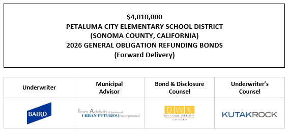 $4,010,000 PETALUMA CITY ELEMENTARY SCHOOL DISTRICT (SONOMA COUNTY, CALIFORNIA) 2026 GENERAL OBLIGATION REFUNDING BONDS (Forward Delivery) UPDATE TO FOS POSTED 4-23-26