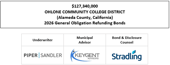 $127,340,000 OHLONE COMMUNITY COLLEGE DISTRICT (Alameda County, California) 2026 General Obligation Refunding Bonds FOS POSTED 4-17-26