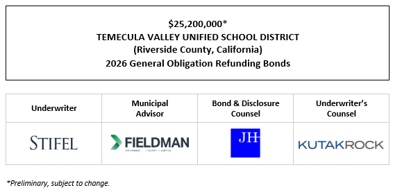 $25,200,000* TEMECULA VALLEY UNIFIED SCHOOL DISTRICT (Riverside County, California) 2026 General Obligation Refunding Bonds POS POSTED 4-22-26