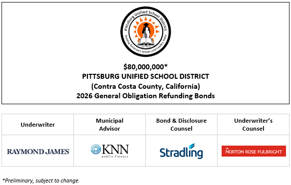 $80,000,000* PITTSBURG UNIFIED SCHOOL DISTRICT (Contra Costa County, California) 2026 General Obligation Refunding Bonds POS POSTED 4-1-26