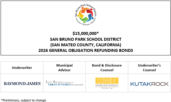 $15,000,000* SAN BRUNO PARK SCHOOL DISTRICT (SAN MATEO COUNTY, CALIFORNIA) 2026 GENERAL OBLIGATION REFUNDING BONDS POS POSTED 4-8-25