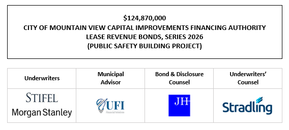 $124,870,000 CITY OF MOUNTAIN VIEW CAPITAL IMPROVEMENTS FINANCING AUTHORITY LEASE REVENUE BONDS, SERIES 2026 (PUBLIC SAFETY BUILDING PROJECT) FOS POSTED 5-11-26