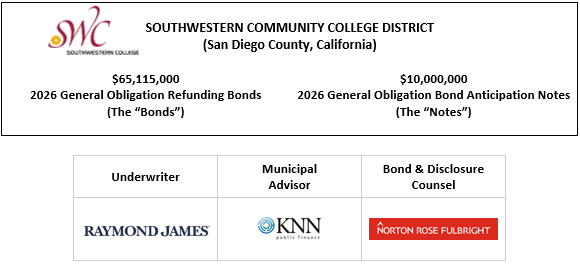 SOUTHWESTERN COMMUNITY COLLEGE DISTRICT (San Diego County, California) $65,115,000 2026 General Obligation Refunding Bonds (The “Bonds”) $10,000,000 2026 General Obligation Bond Anticipation Notes (The “Notes”) FOS POSTED 5-21-26