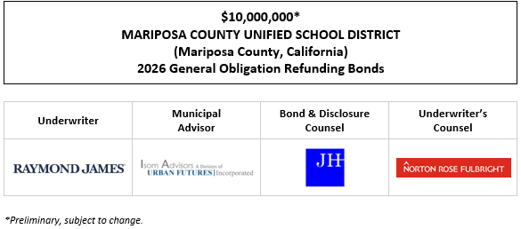 $10,000,000* MARIPOSA COUNTY UNIFIED SCHOOL DISTRICT (Mariposa County, California) 2026 General Obligation Refunding Bonds POS POSTED 5-13-26