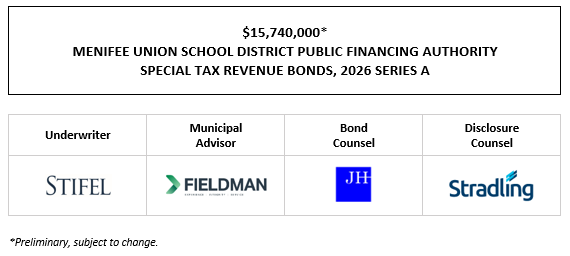 $15,740,000* MENIFEE UNION SCHOOL DISTRICT PUBLIC FINANCING AUTHORITY SPECIAL TAX REVENUE BONDS, 2026 SERIES A POS POSTED 5-14-26