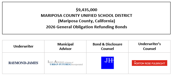 $9,435,000 MARIPOSA COUNTY UNIFIED SCHOOL DISTRICT (Mariposa County, California) 2026 General Obligation Refunding Bonds FOS POSTED 6-3-26