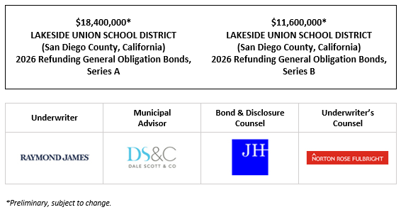 $18,400,000* LAKESIDE UNION SCHOOL DISTRICT (San Diego County, California) 2026 Refunding General Obligation Bonds, Series A $11,600,000* LAKESIDE UNION SCHOOL DISTRICT (San Diego County, California) 2026 Refunding General Obligation Bonds, Series B POS POSTED 6-4-26