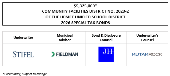 $5,325,000* COMMUNITY FACILITIES DISTRICT NO. 2023-2 OF THE HEMET UNIFIED SCHOOL DISTRICT 2026 SPECIAL TAX BONDS POS POSTED 6-18-26