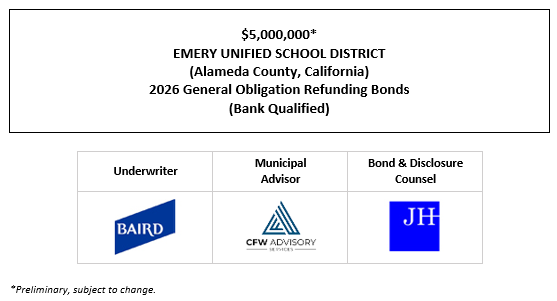 $5,000,000* EMERY UNIFIED SCHOOL DISTRICT (Alameda County, California) 2026 General Obligation Refunding Bonds (Bank Qualified) POS POSTED 6-25-26