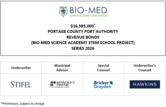 $16,585,000* PORTAGE COUNTY PORT AUTHORITY REVENUE BONDS (BIO-MED SCIENCE ACADEMY STEM SCHOOL PROJECT) SERIES 2026 POS + Investor Presentation + Investor Marketing Video POSTED 6-24-26