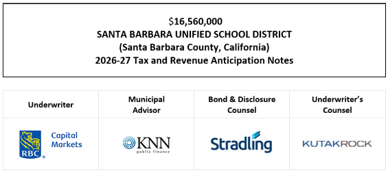 $16,560,000 SANTA BARBARA UNIFIED SCHOOL DISTRICT (Santa Barbara County, California) 2026-27 Tax and Revenue Anticipation FOS POSTED 7-21-26