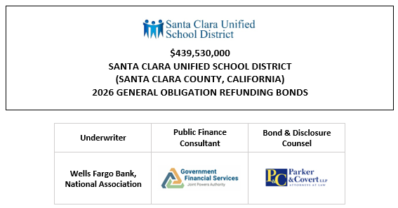 $439,530,000 SANTA CLARA UNIFIED SCHOOL DISTRICT (SANTA CLARA COUNTY, CALIFORNIA) 2026 GENERAL OBLIGATION REFUNDING BONDS FOS POSTED 7-1-26