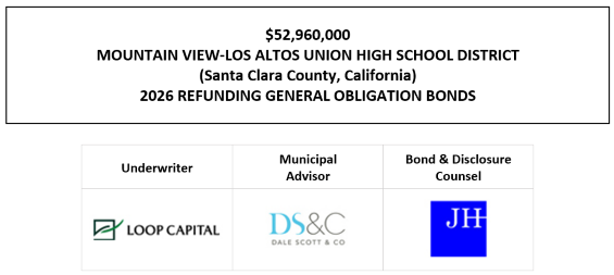 $52,960,000 MOUNTAIN VIEW-LOS ALTOS UNION HIGH SCHOOL DISTRICT (Santa Clara County, California) 2026 REFUNDING GENERAL OBLIGATION BONDS FOS POSTED 7-16-26