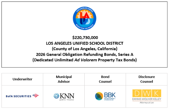 $220,730,000 LOS ANGELES UNIFIED SCHOOL DISTRICT (County of Los Angeles, California) 2026 General Obligation Refunding Bonds, Series A (Dedicated Unlimited Ad Valorem Property Tax Bonds) FOS POSTED 8-20-26