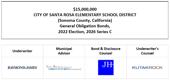 $15,000,000 CITY OF SANTA ROSA ELEMENTARY SCHOOL DISTRICT (Sonoma County, California) General Obligation Bonds, 2022 Election, 2026 Series C FOS POSTED 8-25-26