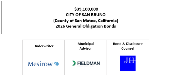 $35,100,000 CITY OF SAN BRUNO (County of San Mateo, California) 2026 General Obligation Bonds FOS POSTED 8-11-26