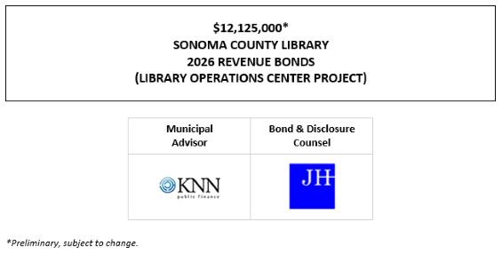 $12,125,000* SONOMA COUNTY LIBRARY 2026 REVENUE BONDS (LIBRARY OPERATIONS CENTER PROJECT) POS + NOS POSTED 8-6-26
