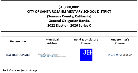 $15,000,000* CITY OF SANTA ROSA ELEMENTARY SCHOOL DISTRICT (Sonoma County, California) General Obligation Bonds, 2022 Election, 2026 Series C POS POSTED 8-13-26