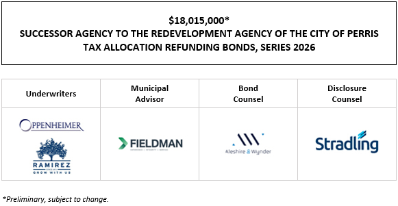 $18,015,000* SUCCESSOR AGENCY TO THE REDEVELOPMENT AGENCY OF THE CITY OF PERRIS TAX ALLOCATION REFUNDING BONDS, SERIES 2026 POS POSTED 8-26-26