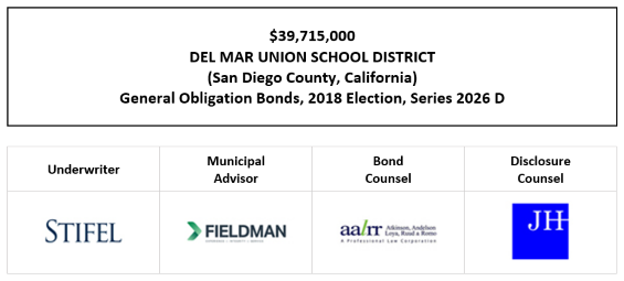 $39,715,000 DEL MAR UNION SCHOOL DISTRICT (San Diego County, California) General Obligation Bonds, 2018 Election, Series 2026 D FOS POSTED 9-28-26