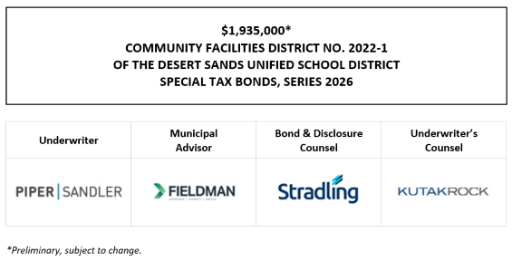 $1,935,000* COMMUNITY FACILITIES DISTRICT NO. 2022-1 OF THE DESERT SANDS UNIFIED SCHOOL DISTRICT SPECIAL TAX BONDS, SERIES 20 POS POSTED 9-17-26